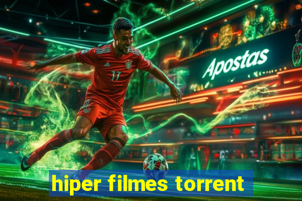 hiper filmes torrent